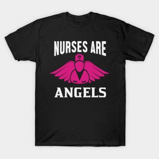 nurses are angels T-Shirt